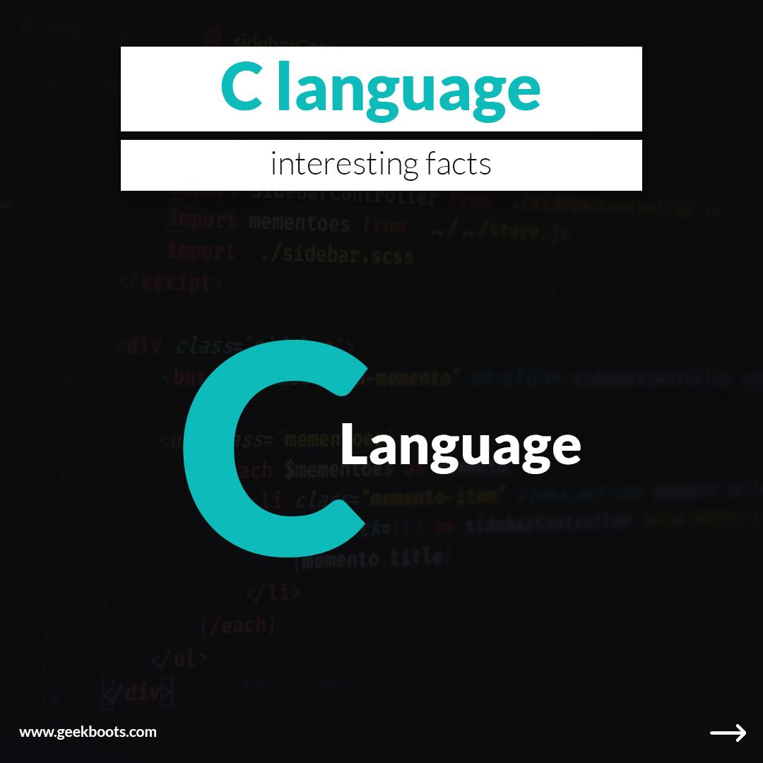 10 interesting facts about C language