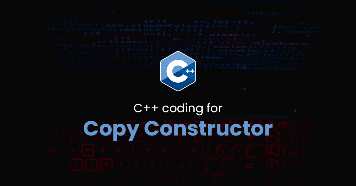 Copy Constructor