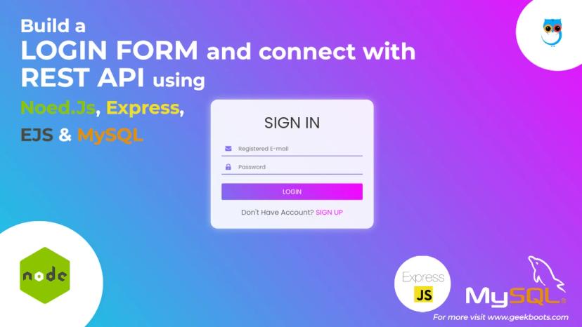 Building a Login Form with EJS & Connecting to REST API | Node.js Tutorial | Geekboots