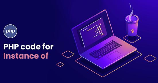 Instance of for PHP Scripting