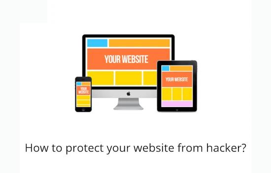 How to protect your website from hacker?