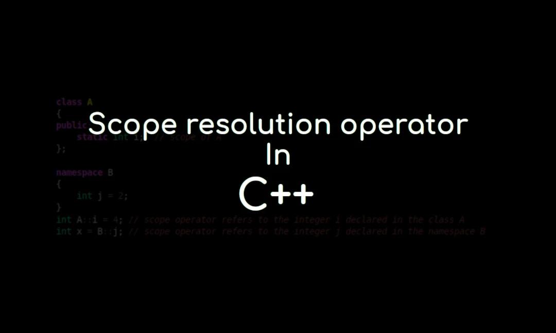 Scope resolution operator in C++