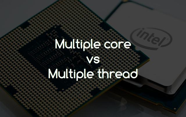 Multiple core vs multiple thread in processor