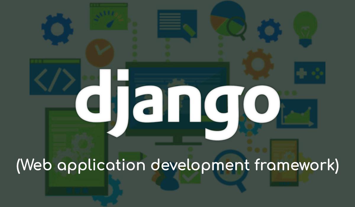 Reasons to learn Django