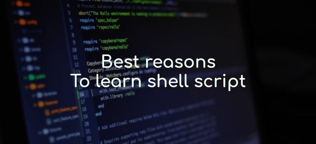 Best reasons to learn shell script