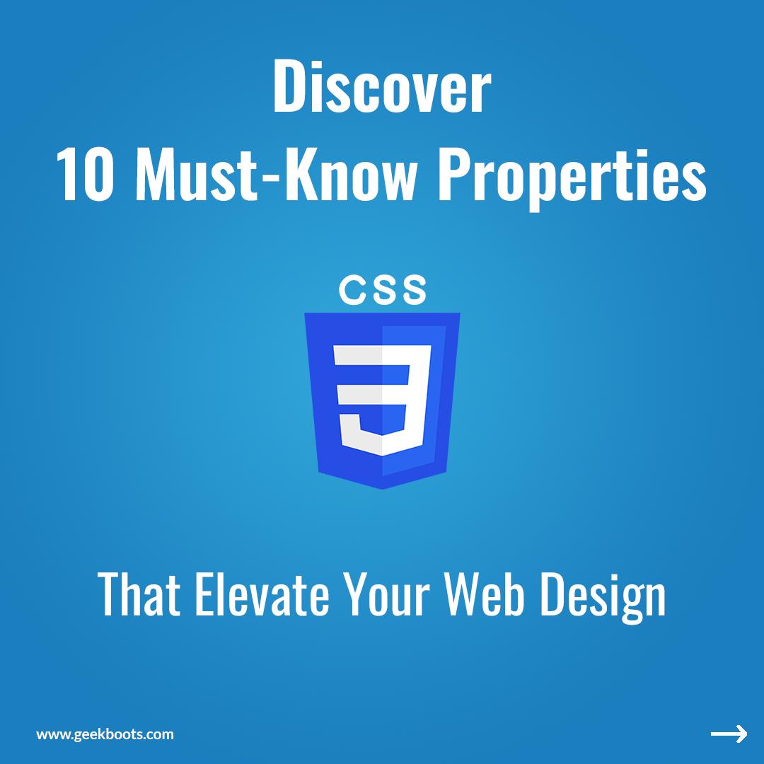 Discover 14 Must-Know CSS3 Properties that Elevate Your Web Design