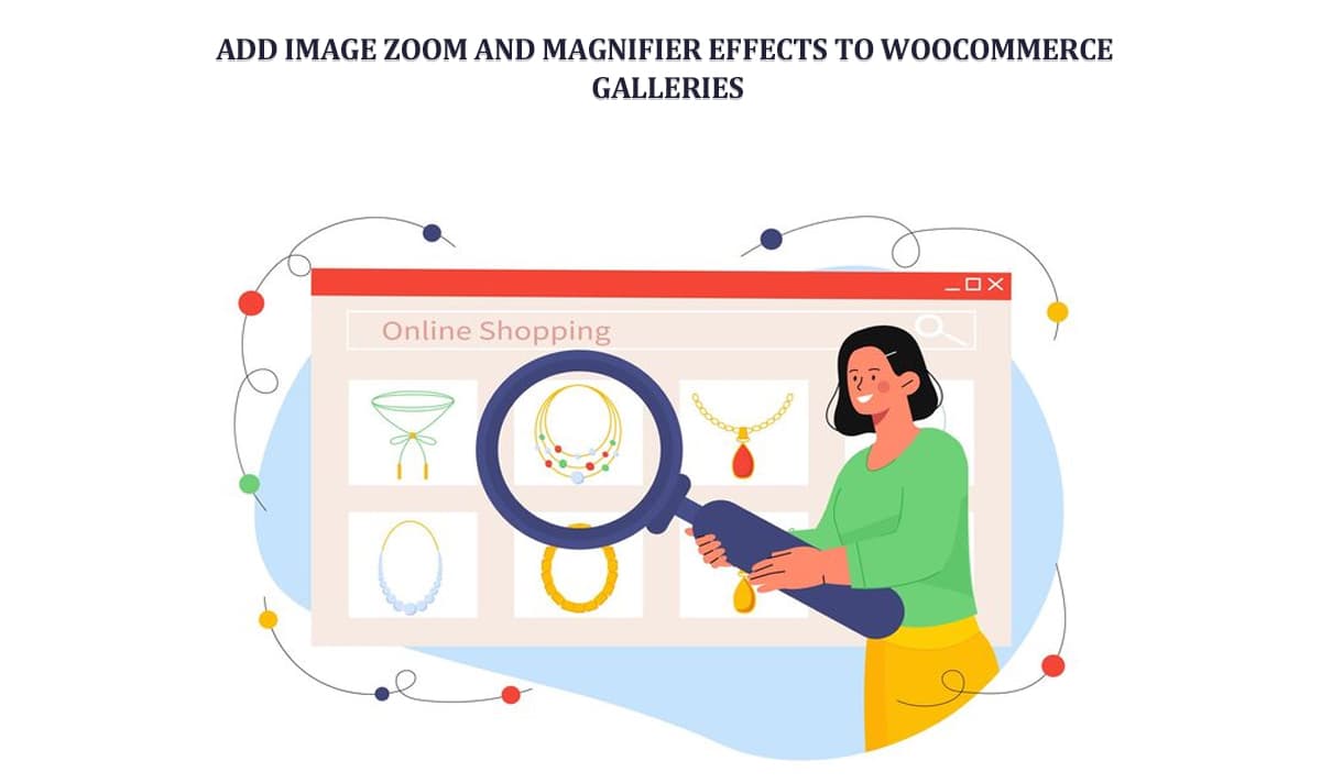 Add Image Zoom and Magnifier Effects to WooCommerce Galleries