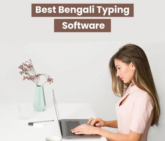 List of best Bengali typing software