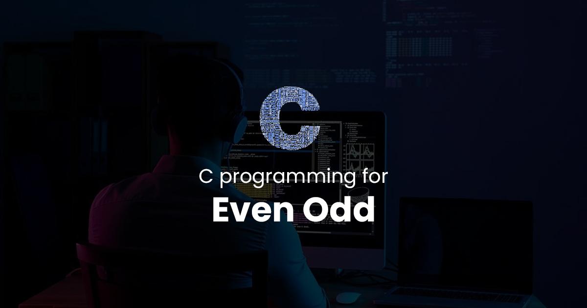 Even Odd for C Programming