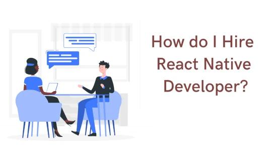 How do I Hire React Native Developer?