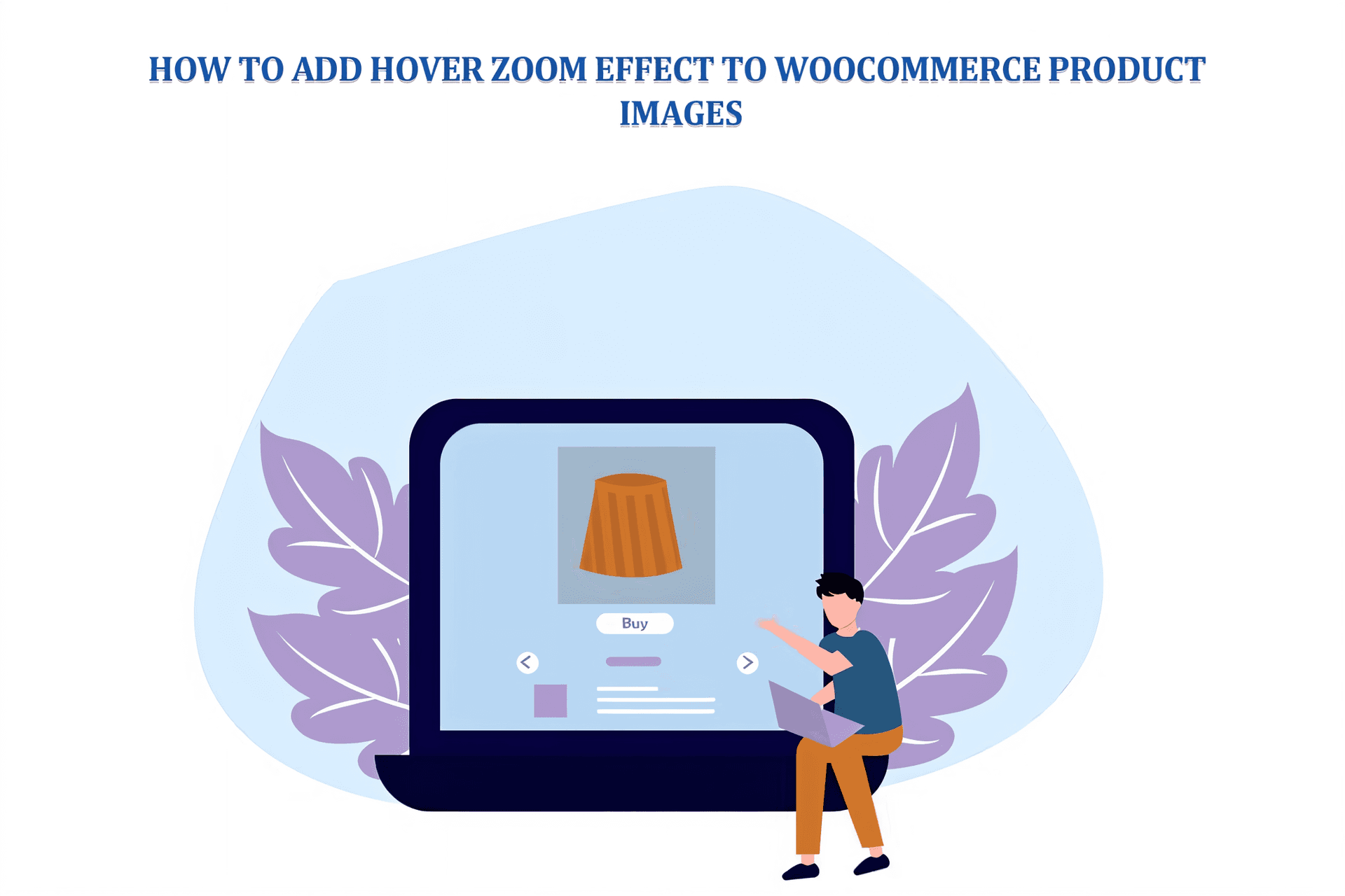 How to Add Hover Zoom Effect to WooCommerce Product Images