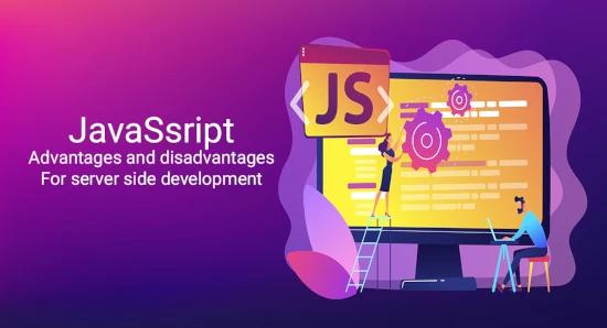 Exploring the Advantages and Disadvantages of JavaScript for Server-Side Development
