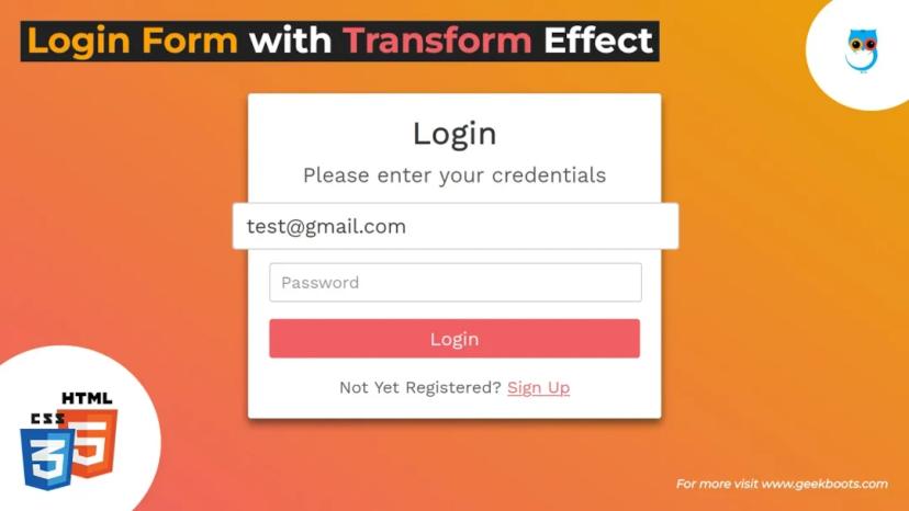 Login Form with Transform Effect in HTML CSS only | Step-by-Step Tutorial | Geekboots