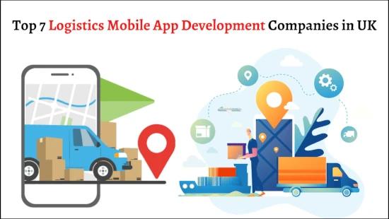 Top 8 Logistics Mobile App Development Companies in UK