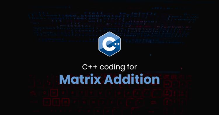 Matrix Addition