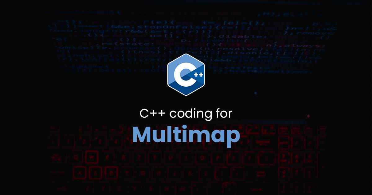 Multimap for C++ Programming