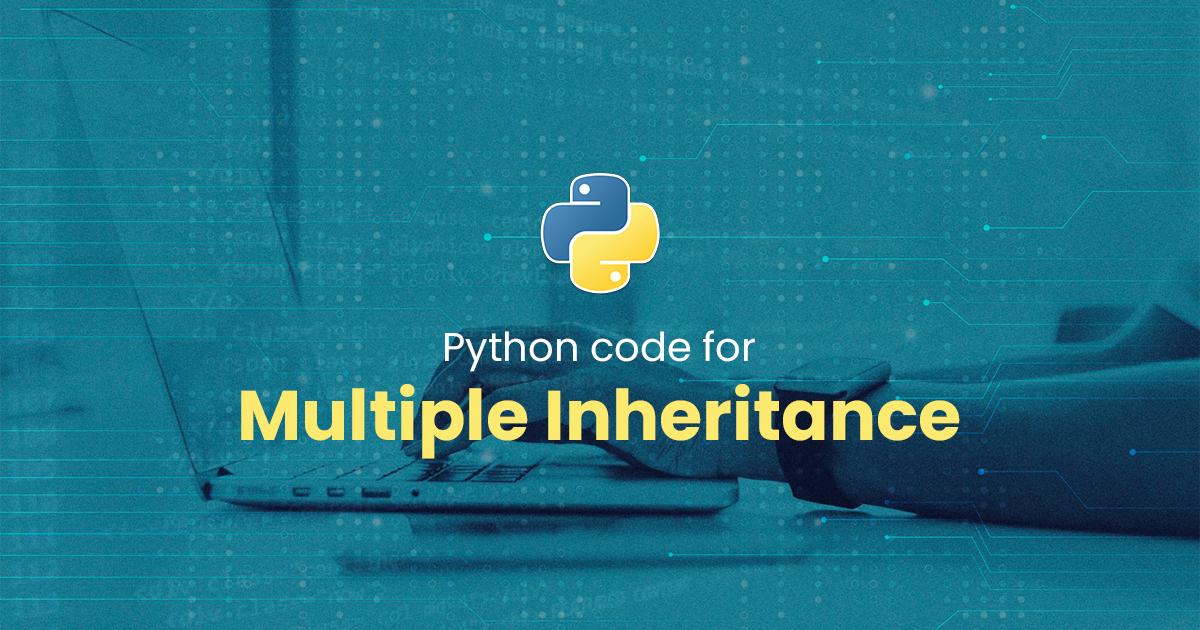 Multiple Inheritance for Python Programming