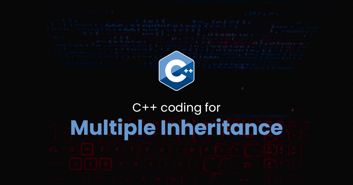 Multiple Inheritance for C++ Programming