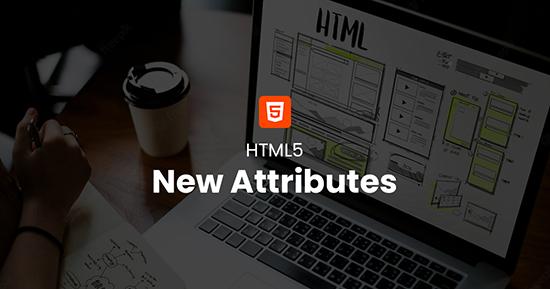 New Attributes for HTML5