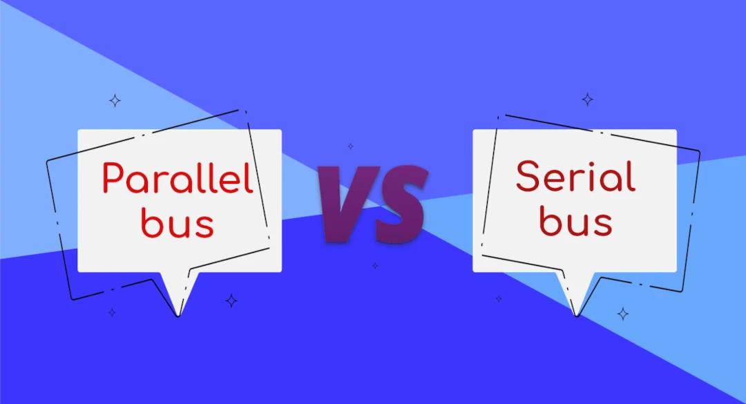 Parallel bus vs Serial bus