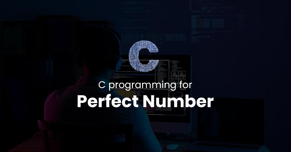Perfect Number for C Programming