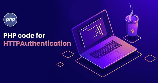 HTTP Authentication for PHP Scripting