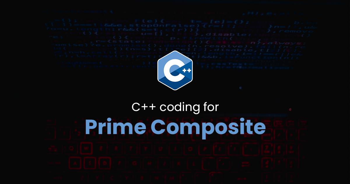 Prime Composite for C++ Programming