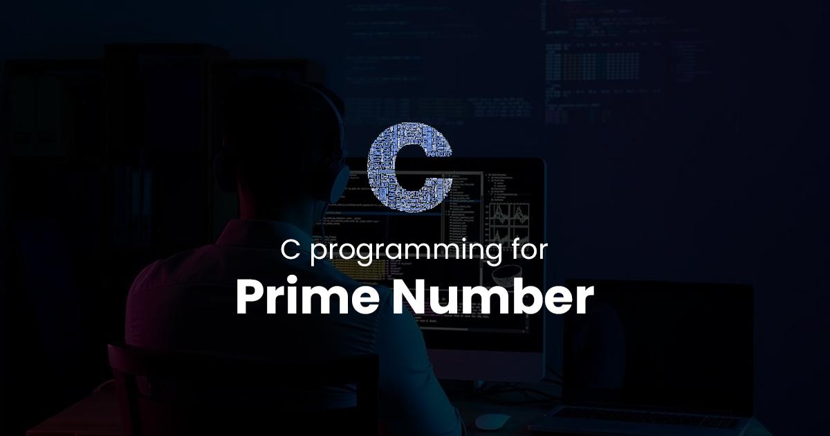Prime Number for C Programming