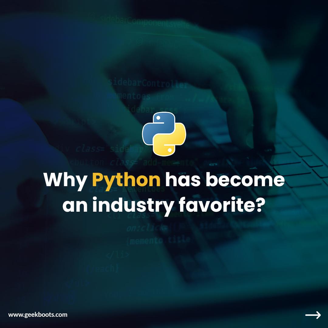 Why Python has become an industry favorite among programmers?
