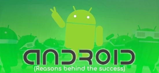 Reason behind the huge success of Android