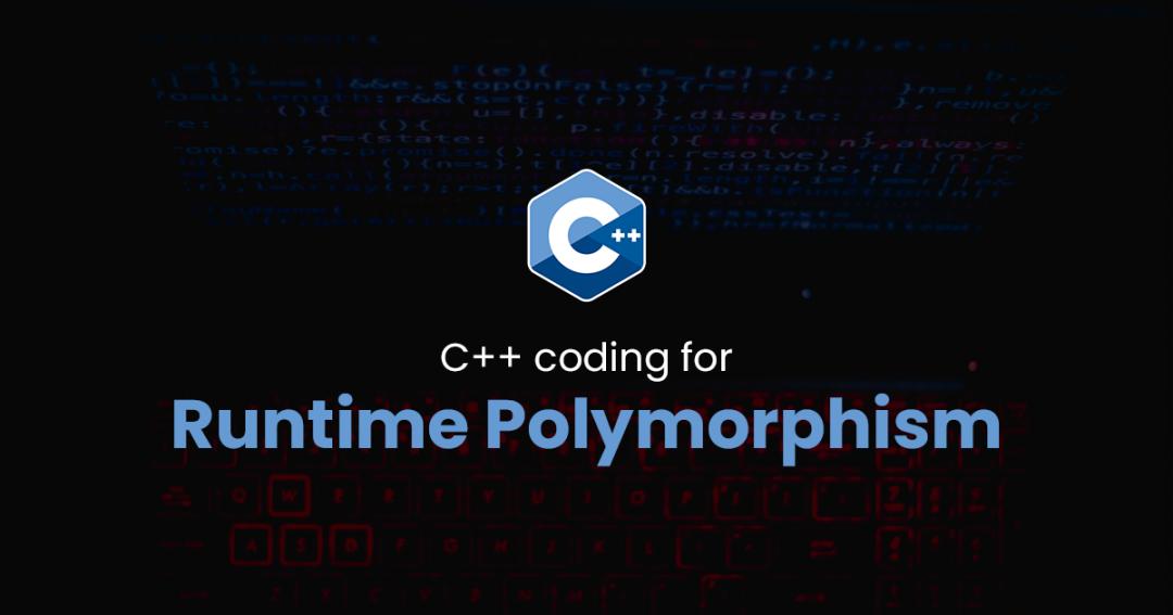 Runtime Polymorphism