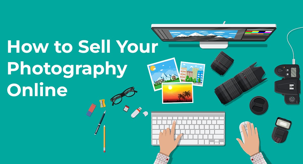 How to Sell Your Photography Online?