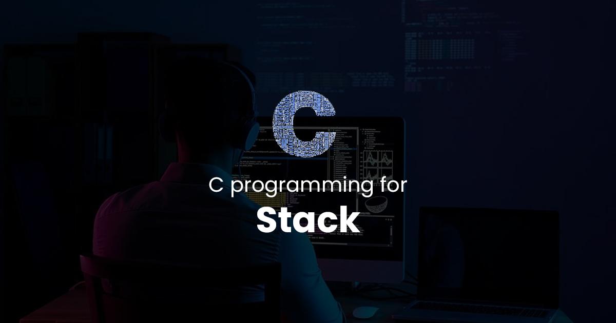 Stack for C Programming