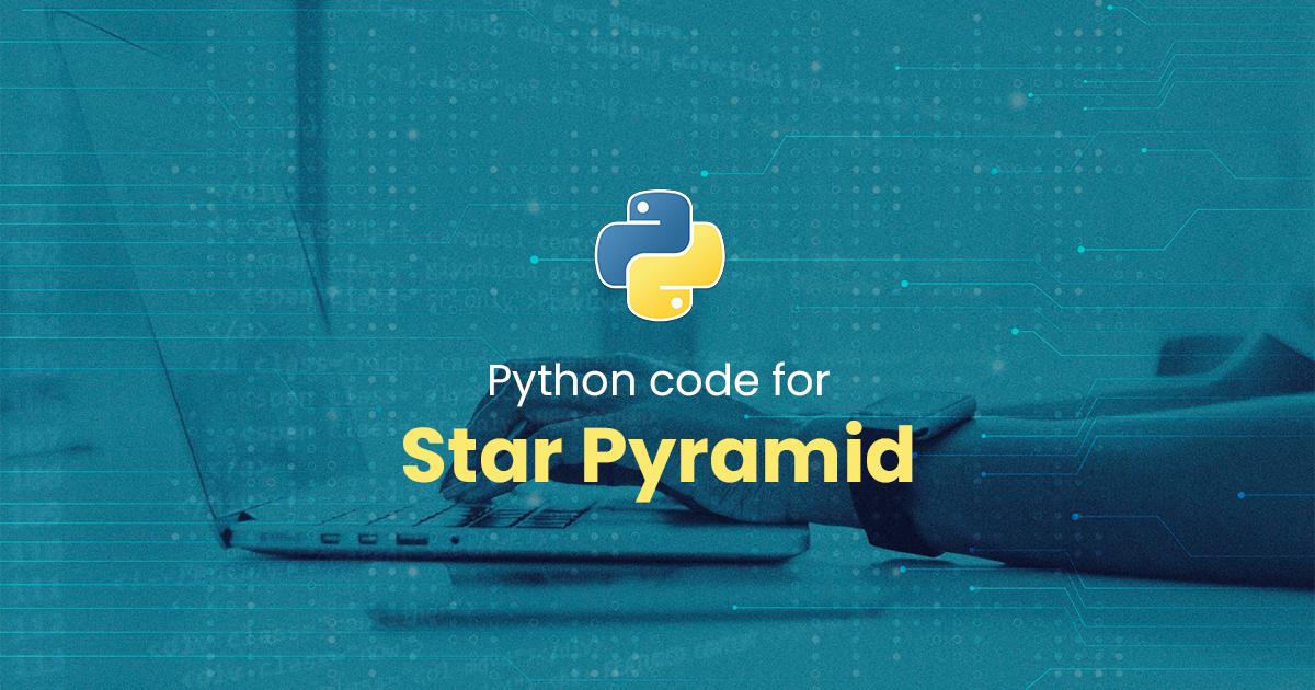 Star Pyramid for Python Programming