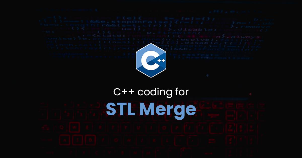 STL Merge for C++ Programming