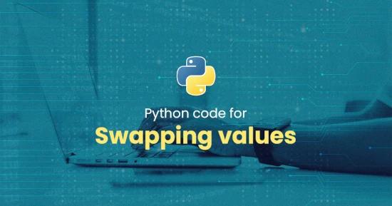 Swapping values for Python Programming