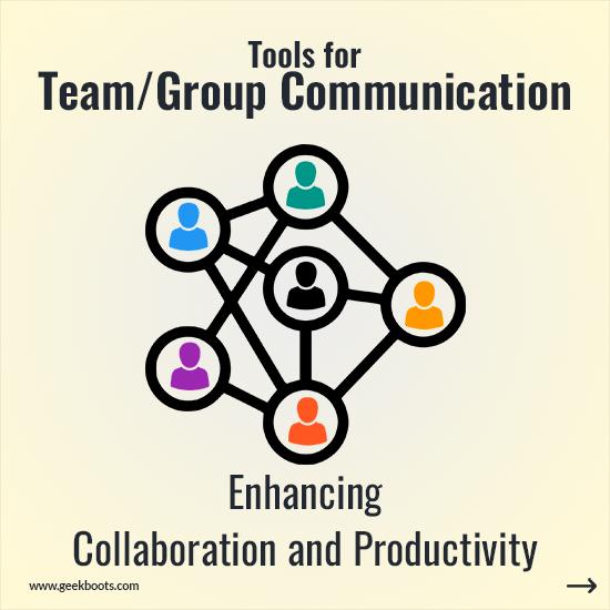 14 Tools for Team or Group Communication: Enhancing Collaboration and Productivity