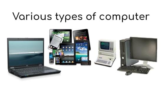 Various types of computer