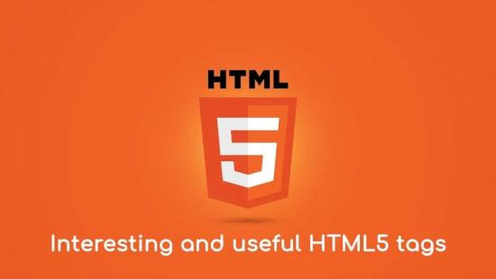 The most useful HTML5 tags you might not Know