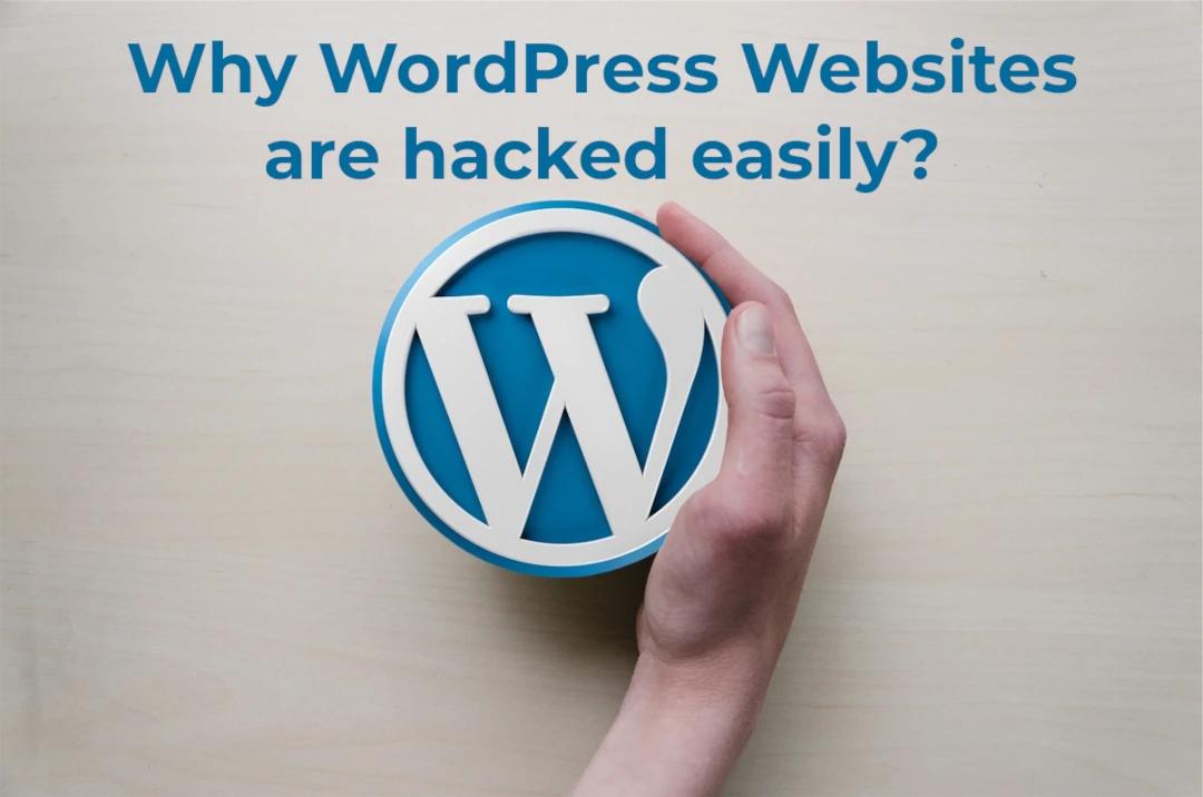 Unraveling the Vulnerabilities: Why WordPress Sites Can Be Prone to Hacking