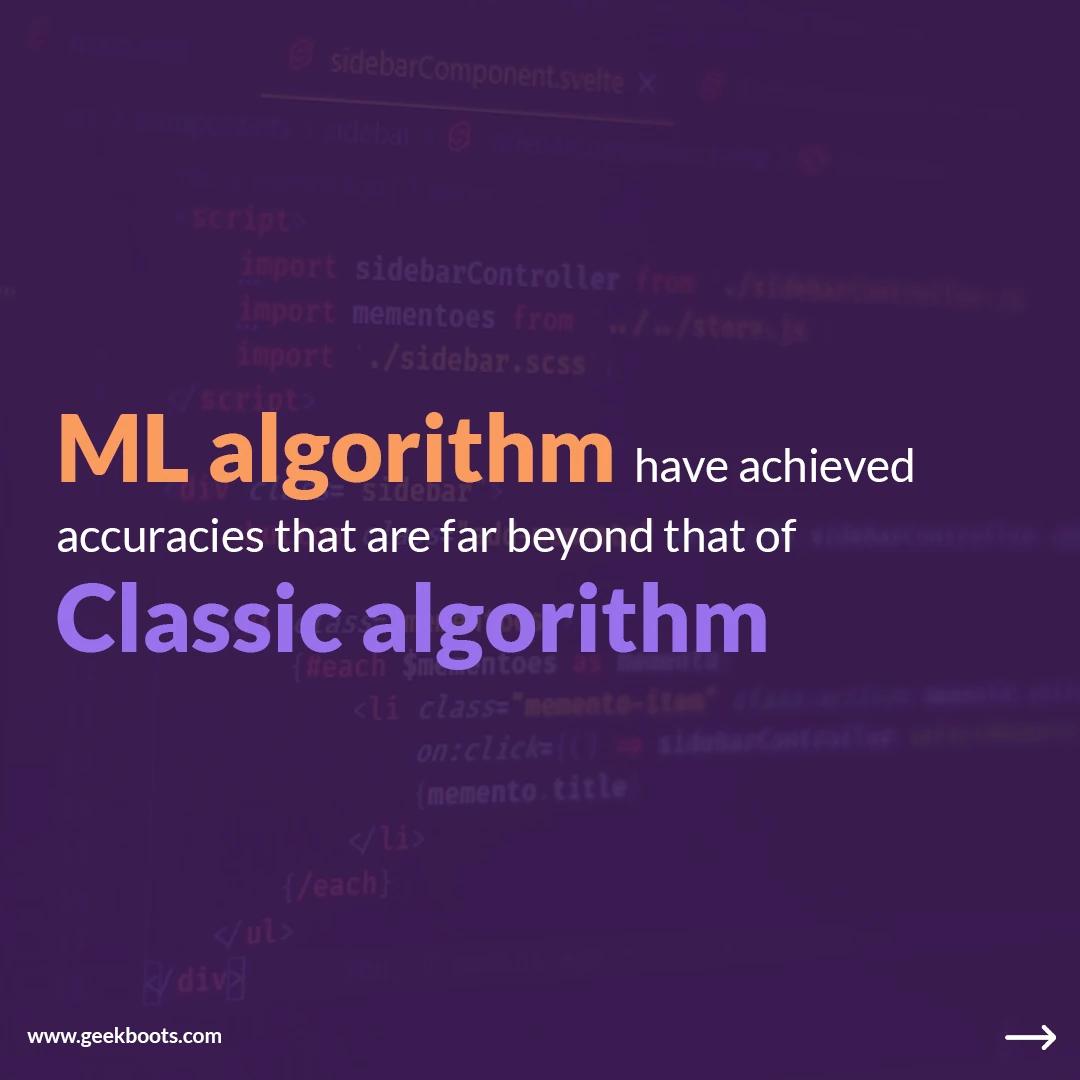 Classic algorithm vs ML algorithm
