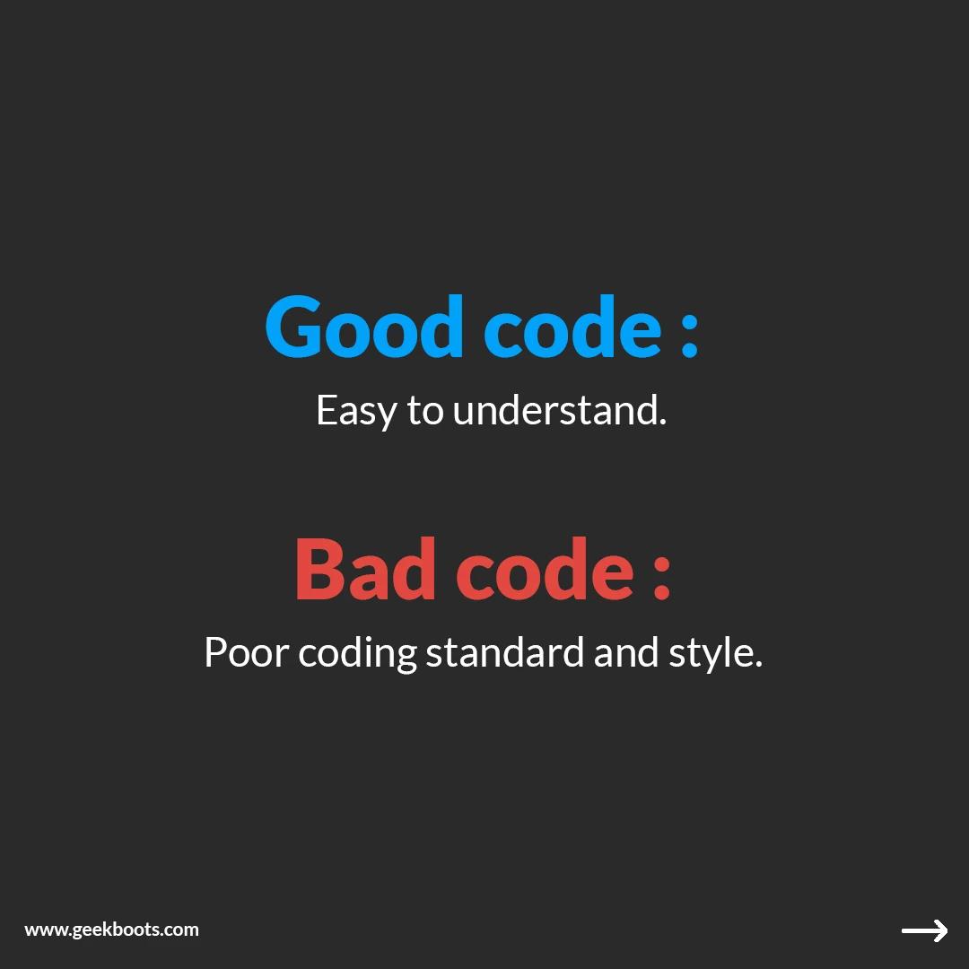 Difference between GOOD code and BAD code