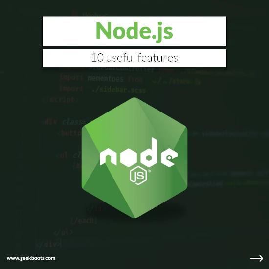 Node.js: Key Features for Powering Modern Web Applications