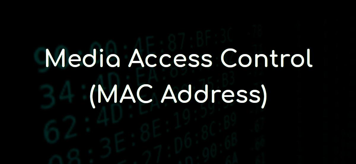 What is MAC address?