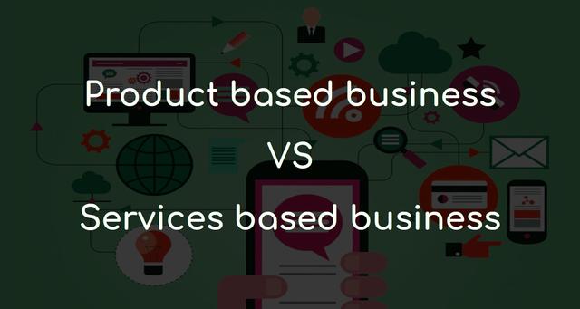 Product based or services based - which company should you choose to start your carrier