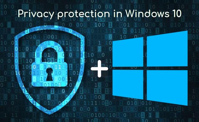 How to protect your privacy in Windows 10?