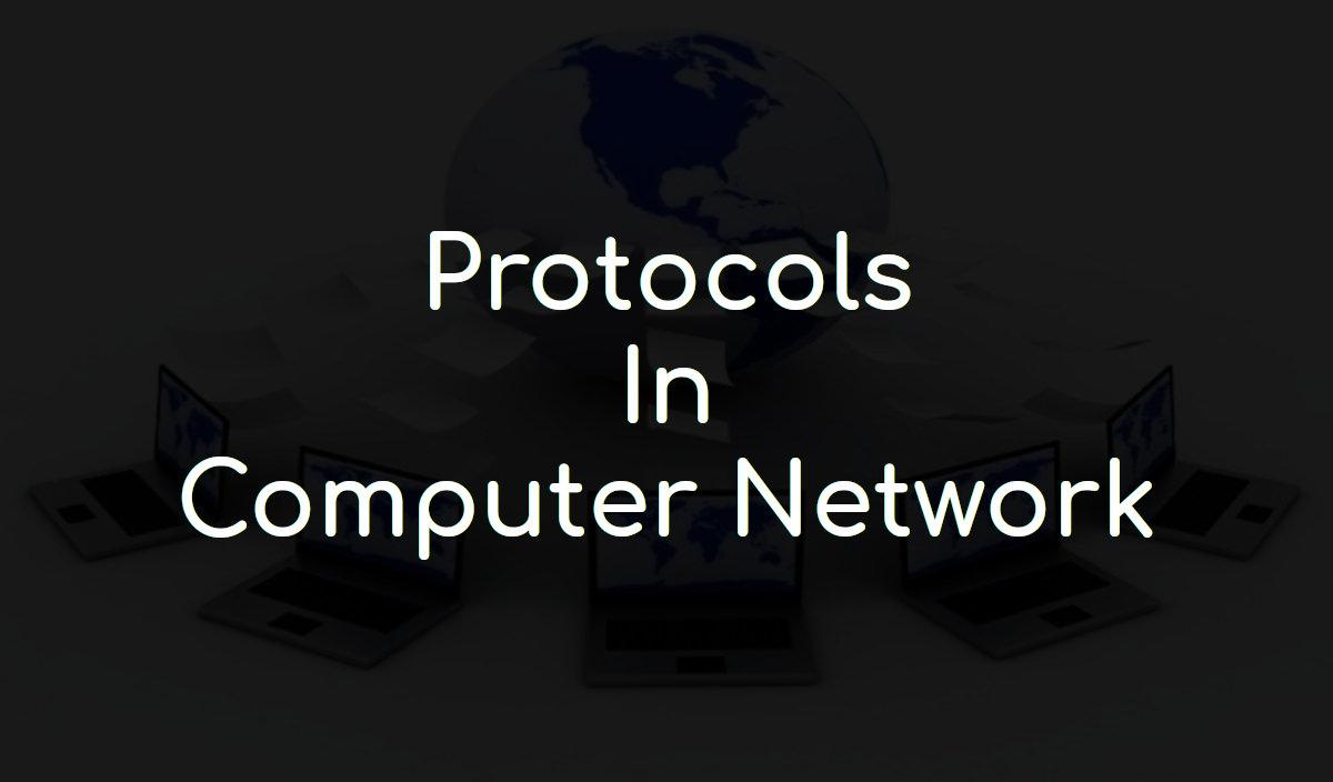 Various kind of protocols in computer network