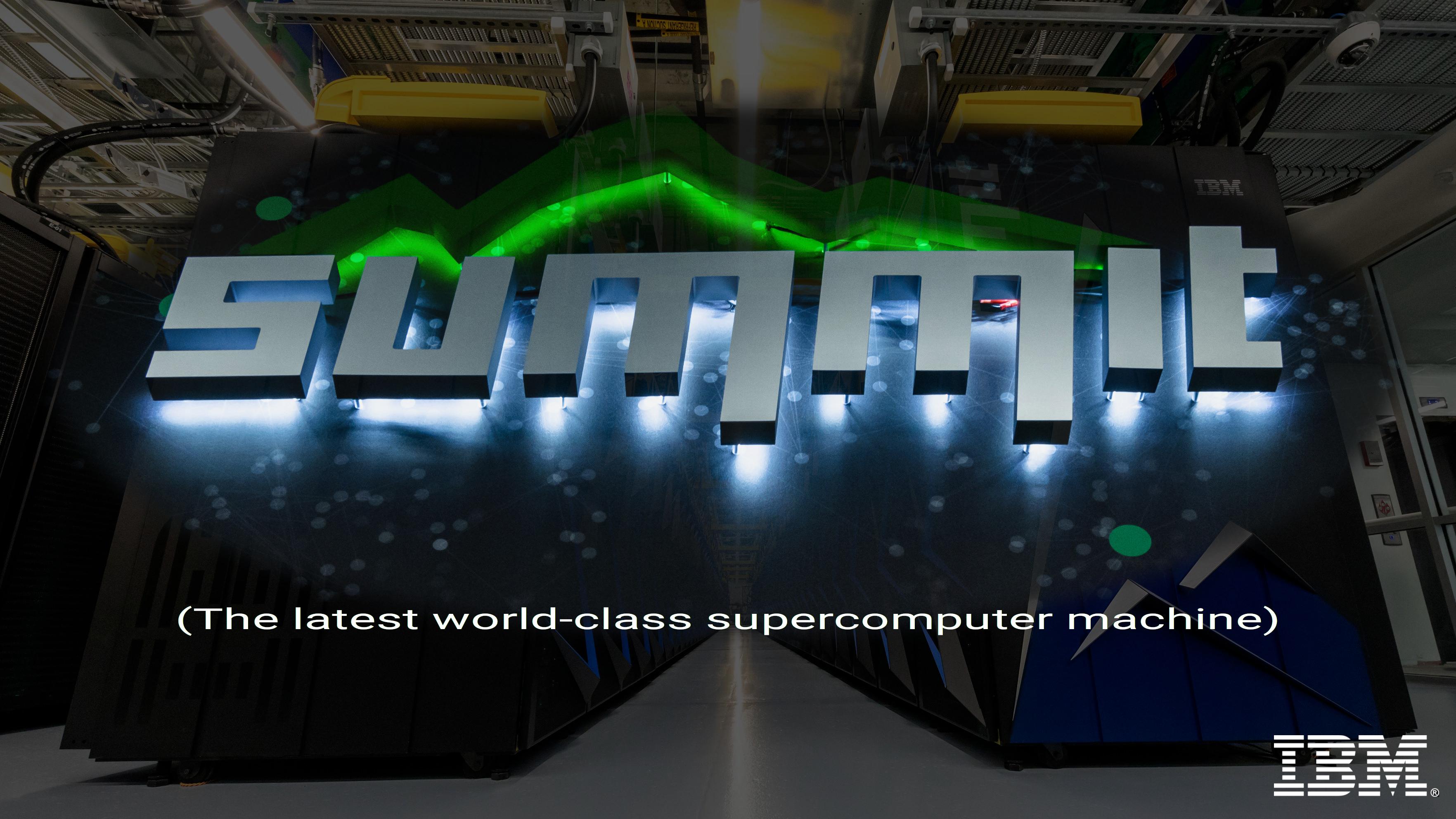 Summit - the world’s most powerful supercomputer