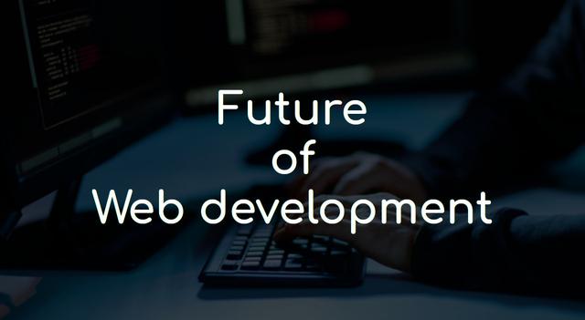 Future of Web development