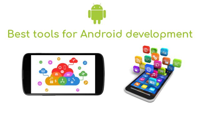 Best tools for Android development